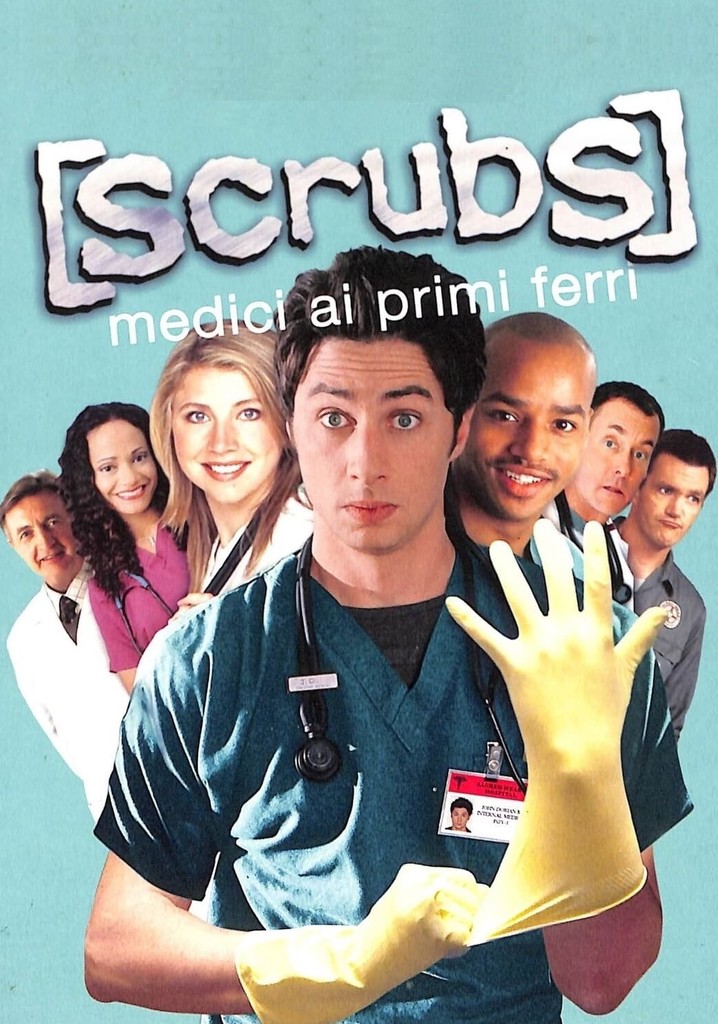 Scrubs Medici Ai Primi Ferri Guarda La Serie In Streaming 